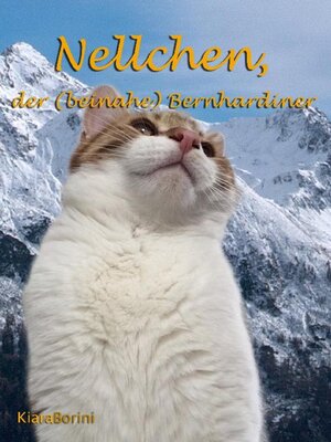 cover image of Nellchen, der (beinahe) Bernhardiner